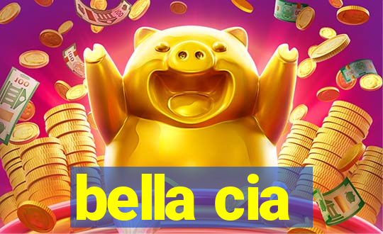 bella cia